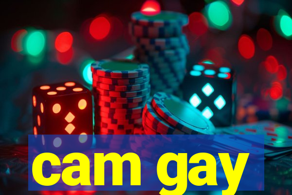cam gay